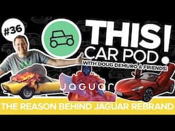 I Drove Chinese Cars in America! Making Sense of the Jaguar Rebrand! Miura Fire? THISCARPOD! EP36