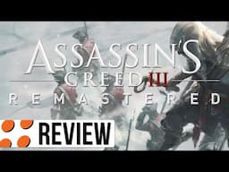 Assassin's Creed III Remastered for PC Video Review