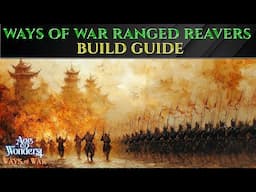 OP RANGED REAVER WAYS OF WAR Builds Guide AGE OF WONDERS 4