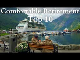 Top 10  Best Countries For a Comfortable Retirement