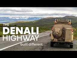 They Don't Make Highways Like They Used To | Denali Highway, Alaska