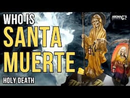 Who is Santa Muerte