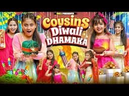 Cousins Diwali Dhamaka || We 3 || Aditi Sharma