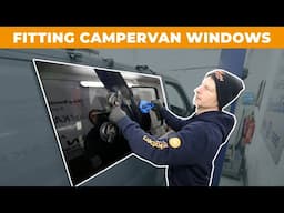 How To Fit Windows To Your Campervan