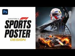 Creating a F1 Sports Poster | Photoshop Tutorial - Let's Create EP8