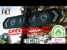 Greensand Way 100 - Cancer Research Fundraiser - 115 mile FKT