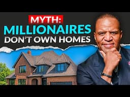 John Hope Bryant: Dispelling the Myth That Millionaires Don't Own Homes