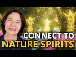 How to Connect with Nature Spirits 🍃 (Love Yourself & Reset!)