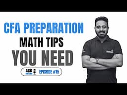 CFA Preparation Math Tips You Need | Ask FinTree #15