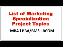 Marketing Specialization Project Topics I MBA I BMS I BCOM I Marketing Management