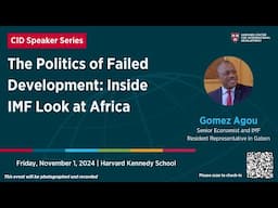 Politics of Failed Development: Inside IMF Look at Africa with Gomez Agou