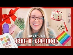 2024 CROCHETER GIFT GUIDE 🎁 | 30 Gift Ideas Under $10, $30, $50, and $100! ❤️✨