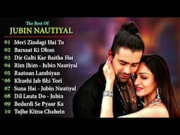 Best Of Jubin Nautiyal - Latest Bollywood - Best Bollywood Songs - New Song 2022