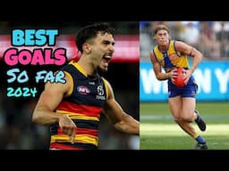 AFL BEST GOALS SO FAR 2024