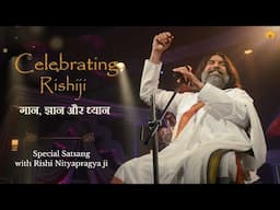 Celebrating Rishiji - Special Satsang with Rishi Nityapragya!