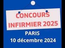 Inscription Concours infirmier Paris Ile de France le 10 décembre 2024. Attention dates avancées