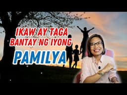 IKAW ANG TAGA BANTAY NG IYONG PAMILYA