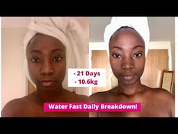 21 Day Water Fast Weight Loss: My experience & Tips for Water Fasting - (what happens during a fast)