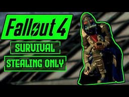 Can I Beat Fallout 4 Survival Difficulty as a THIEF?! | Fallout 4 Survival Challenge!