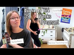 Pregnancy Vlog - 39 Weeks 🤰| How I'm Feeling, Baby Corner Tour, Hair Care | Kia Hazel