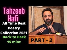 Tahzeeb Hafi Latest Poetry Collection 2021 | Tahzeeb Hafi Best Shayari | Tahzeeb Hafi Poetry