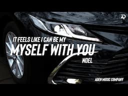 NOEL - I CAN BE MYSELF WITH YOU | OFFICIAL AUDIO | ADEN