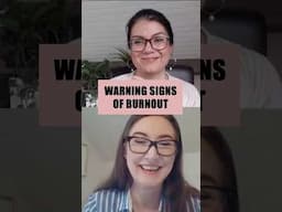 WHAT ARE THE WARNING SIGNS OF BURNOUT?