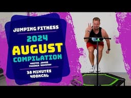 August 2024 - 38 MIN COMPILATION | 400kcal | Jumping Fitness | Jakub Novotny | Voice Cueing