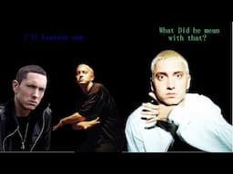 Eminem explains some of his iconic tracks or line