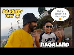 I met the most NAUGHTY boy of NAGALAND 😱 | Northeast India