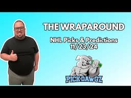 NHL Picks & Predictions Today 11/23/24 | The Wraparound