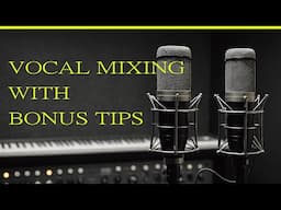 Vocal Mixing With Bonus Tips | Using Reverb in Insert 🔥🔥🔥🔥