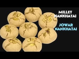 Nankhatai Recipe | Millet Nankhatai | Jowar Nankhatai | Rajan Singh Jolly