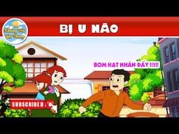 BỊ U NÃO - TRUYỆN CỔ TÍCH | KHOẢNH KHẮC KỲ DIỆU | PHIM HOẠT HÌNH HAY NHẤT 2024