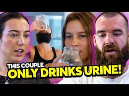 This Couple Only Drinks Urine...