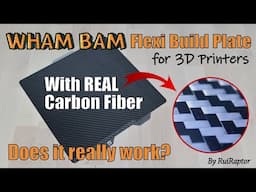 WHAM BAM - New Real CARBON FIBER Build Plate For 3D Printers - Analysis & Results