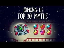 Top 10 Mythbusters in Among Us | Among Us Myths #2