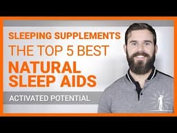 Sleeping Supplements - The Top 5 BEST Natural Sleep Aids