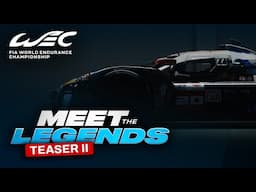 Meet The Legends: COMING NEXT WEEK 🍿 I FIA WEC