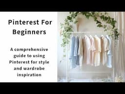 Pinterest Style Tips For Beginners: Get Inspired by Top Trends for Your Wardrobe