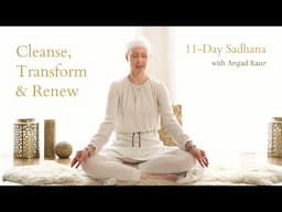 Cleanse, Transform & Renew | Kundalini Yoga