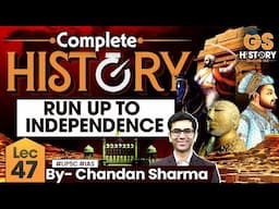 Indian Modern History: Run-Up to Independence | SAHAS Series Lecture 47 | StudyIQ IAS