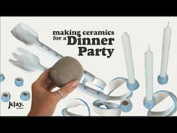 Making Ceramics for a DINNER PARTY 💌 candle holders, salad spoons, utensil rests, & napkin rings