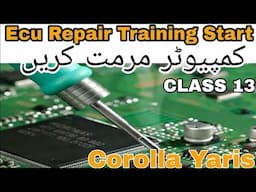 COROLLA COIL IC,PCM Repairing Training Practical  Class 13, Car Computer Ko Repair Karna Sikhain