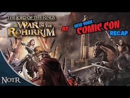 War of the Rohirrim at NYCC RECAP