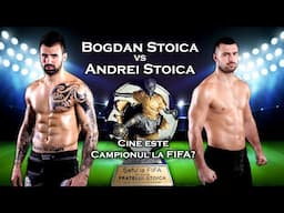 Bogdan Stoica vs Andrei Stoica - Cine este Campionul la FIFA?