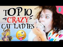 Top 10 Crazy Cat Ladies | Furry Feline Facts