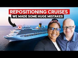 6 Repositioning Cruise Mistakes Even Seasoned Cruisers Make