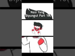 Nasi yang Dipungut Part 16 #countryhumans #shorts