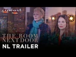 THE ROOM NEXT DOOR - Pedro Almodóvar - Officiële NL Trailer - 19 december in de bioscoop